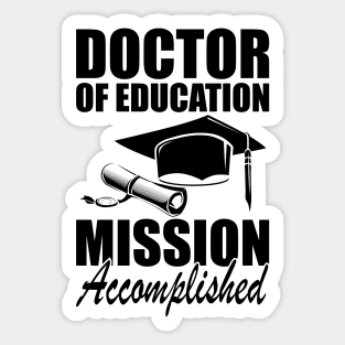 Doctor of education Mission accomplished Sticker
